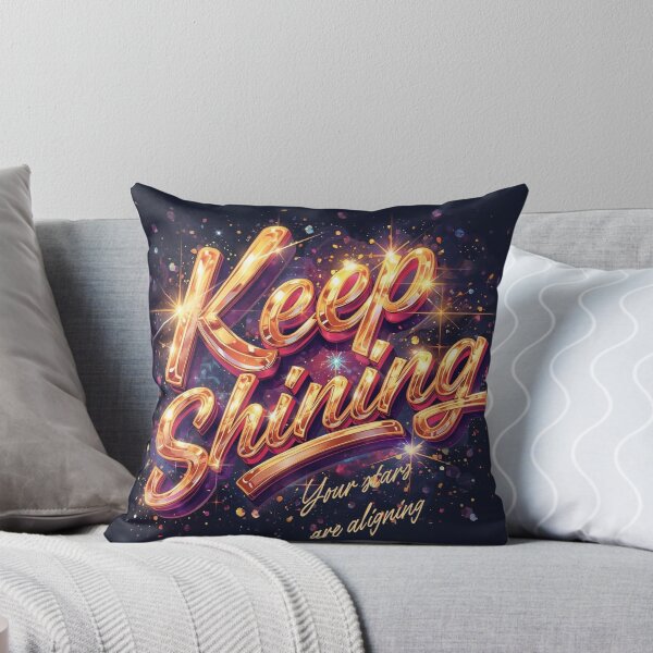 Item preview, Keep Shining Your Stars Are Aligning designed and sold by SpaceOfCreation.