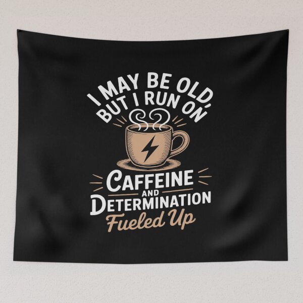 Item preview, Caffeine & Determination Funny Senior novelt designed and sold by LeeEvans222.
