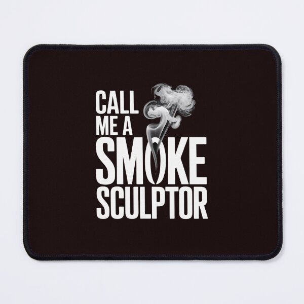 Item preview, Call Me a Smoke Sculptor Meat Smoking designed and sold by JonBarnes22.