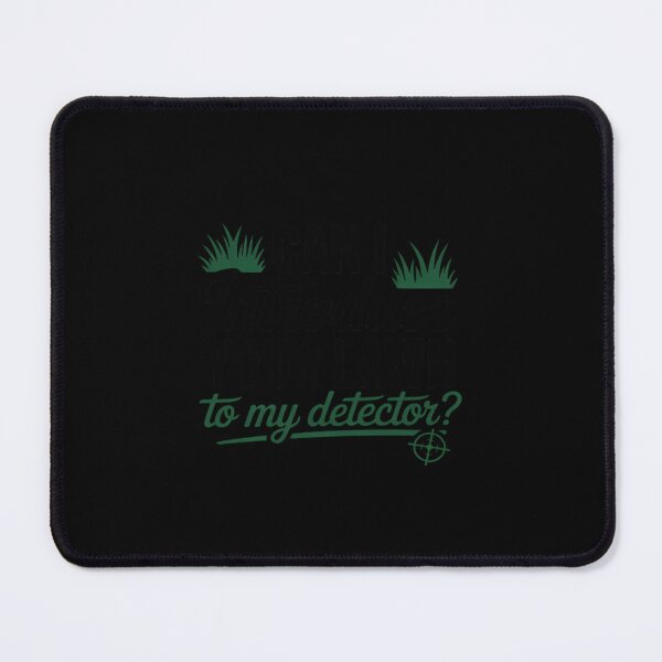 Item preview, Can I Introduce Your Lawn To My Detector - Metal Detecting designed and sold by JonBarnes22.