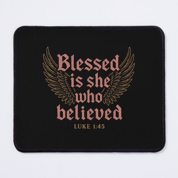 Item preview, “Blessed is she who believed that the Lord would fulfill His promises to her.” — Luke 1:45 designed and sold by Faith In Black Designs.
