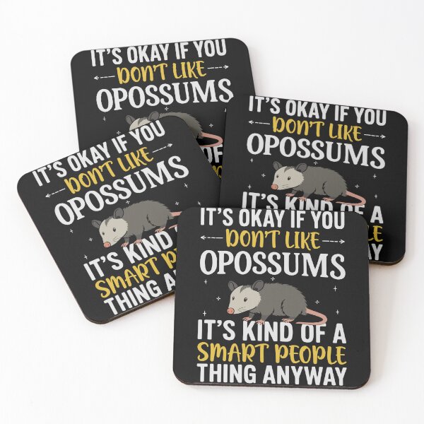 Item preview, It's Ok If You Don't Like Opossums It's Kind Of A Smart People Thing Anyway designed and sold by legendaryskins.