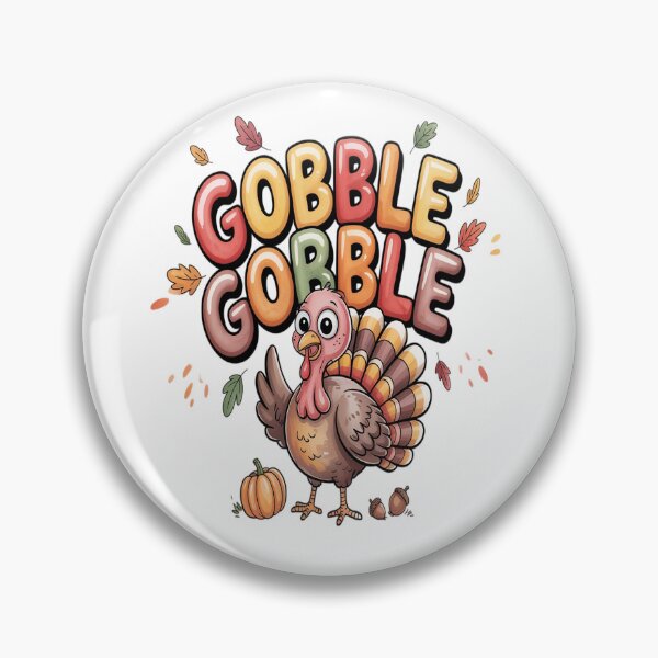 Item preview, GOBBLE GOBBLE TURKEY THANKSGIVING designed and sold by VladoZork.