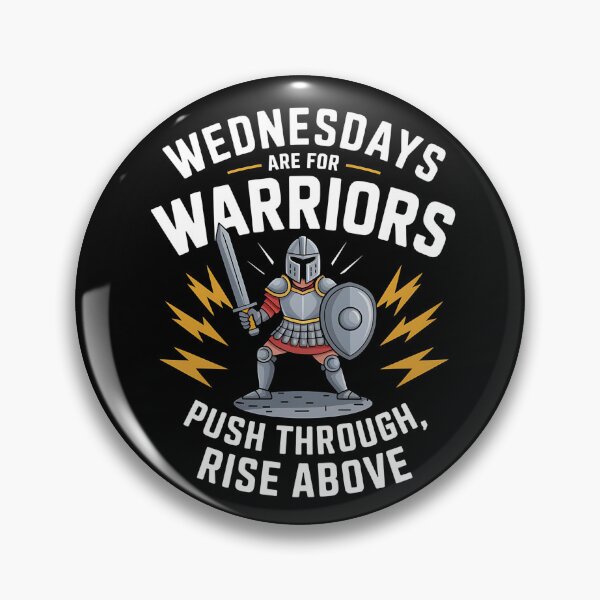 Item preview, Wednesdays Are for Warriors Motivational Design designed and sold by Bliss Find And Design.