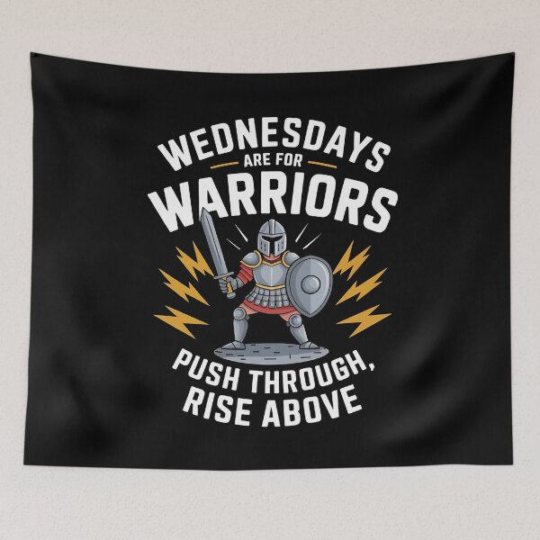Item preview, Wednesdays Are for Warriors Motivational Design designed and sold by Bliss Find And Design.