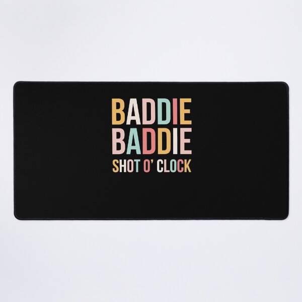 Item preview, Baddie Baddie Shot O' Clock Party Drinking Girls Night Cute designed and sold by snowry.