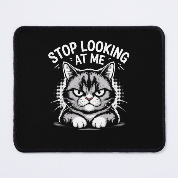 Item preview, Funny Cat Stop Looking at Me for Cat Lovers humor designed and sold by snowry.