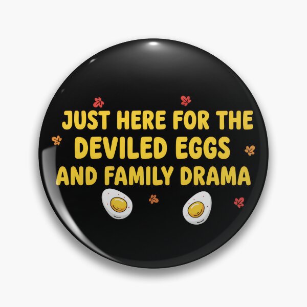 Item preview, Here For The Deviled Eggs And Family Drama Deviled Eggs Gear designed and sold by DynamicDesign.