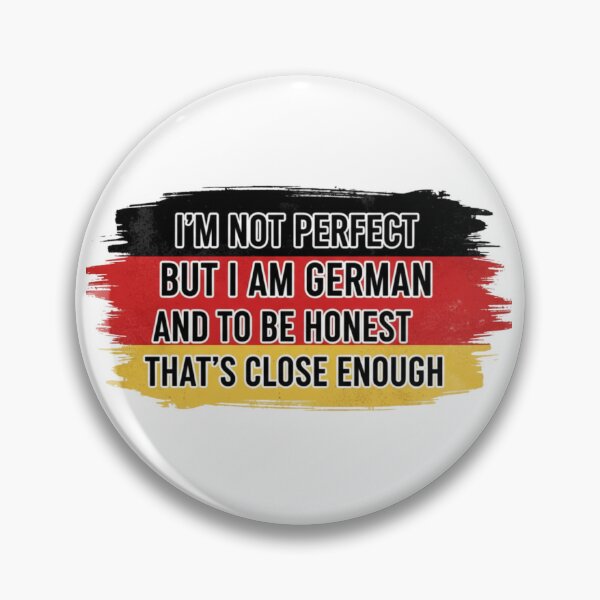 Item preview, I’m Not Perfect But I’m German Slogan Design — German Pride Tee / Wall Art / Gift for German Heritage Lovers designed and sold by Eclipse 3699.