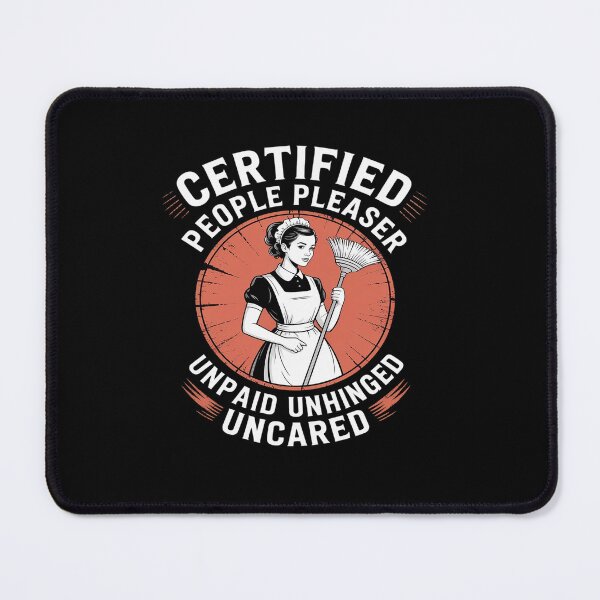 Item preview, Certified People Pleaser - Helpful Maid designed and sold by tabdejinti.