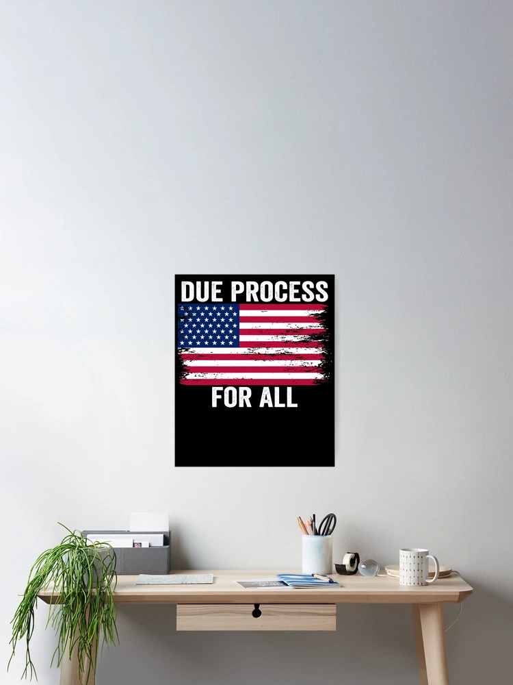 Thumbnail 2 of 3, Poster, Due Process For All Support Due Process Gear designed and sold by DynamicDesign.