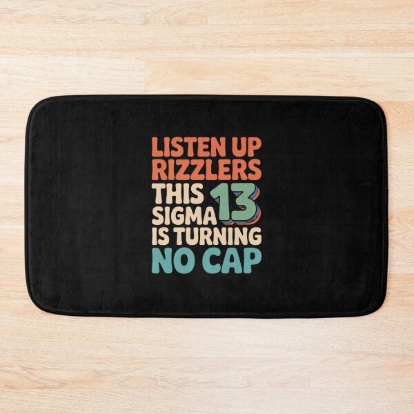 Item preview, Listen Up Rizzlers This Sigma is Turning 13 Funny Birthday designed and sold by FranzFriesen.