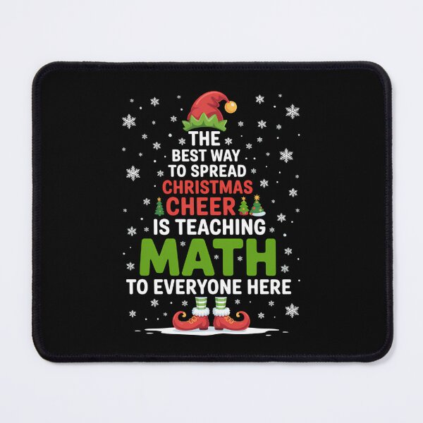 Item preview, The Best Way to Spread Christmas Cheer Is Teaching Math designed and sold by Bandikonsalez.