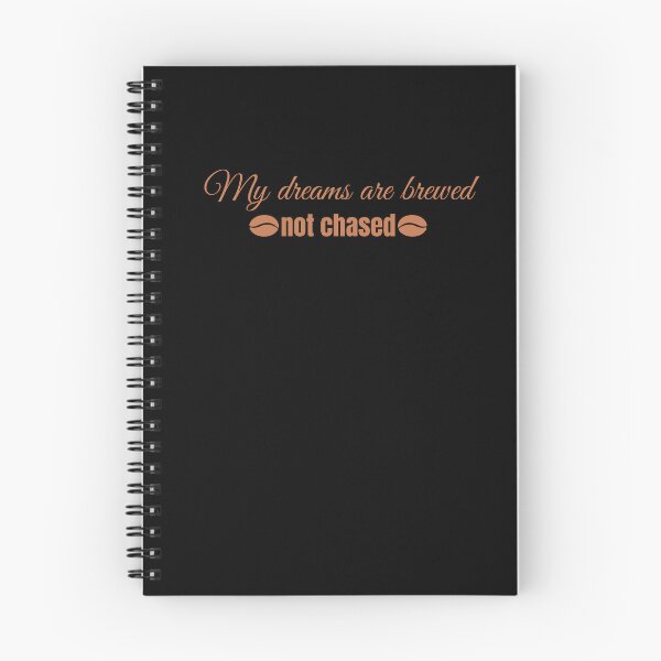 Item preview, My dreams are brewed, not chased designed and sold by darshants.