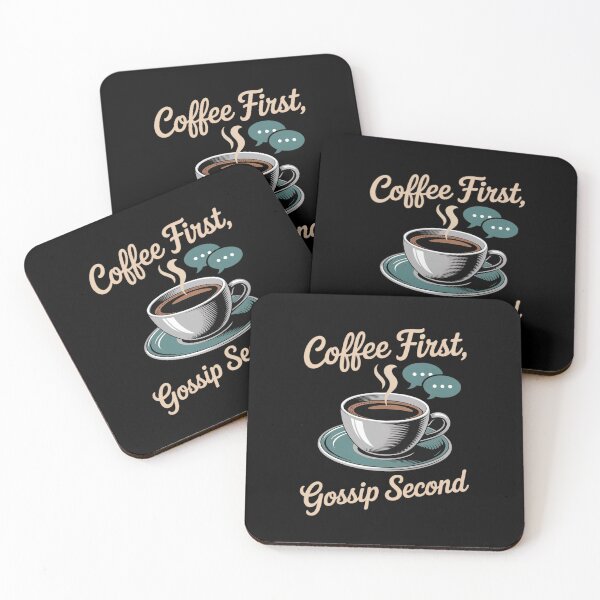 Item preview, COFFEE FIRST GOSSIP SECOND TEAL designed and sold by August4Laughs25.