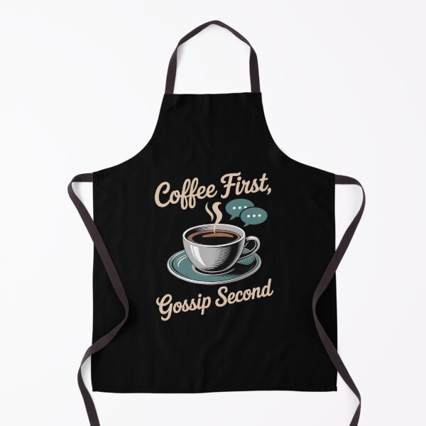 Item preview, COFFEE FIRST GOSSIP SECOND TEAL designed and sold by August4Laughs25.