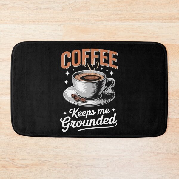 Item preview, Coffee Keeps Me Grounded Morning Necessitie designed and sold by August4Laughs25.