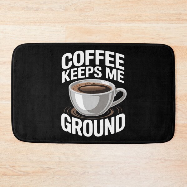 Item preview, Coffee Keeps Me Grounded Morning Necessities Caffeine designed and sold by August4Laughs25.