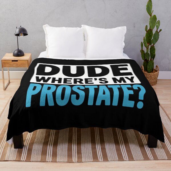 Item preview, Prostate Funny Sayings Joke designed and sold by georgiaarsnal.