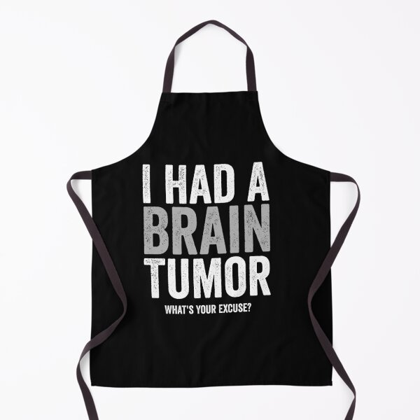 Item preview, I Had A Brain Tumor. What's Your Excuse designed and sold by kafferahelma.