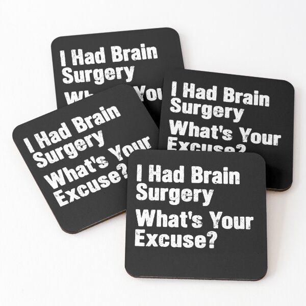 Item preview, I Had Brain Surgery. What's Your Excuse - Brain Cancer Surgery Funny Gift designed and sold by kafferahelma.