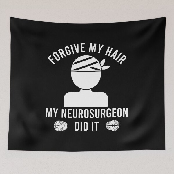 Item preview, Forgive My Hair, My Neurosurgeon Did It  designed and sold by kafferahelma.