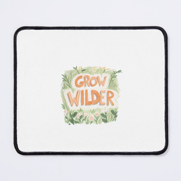 Item preview, Grow Wilder designed and sold by Elenasriveras.