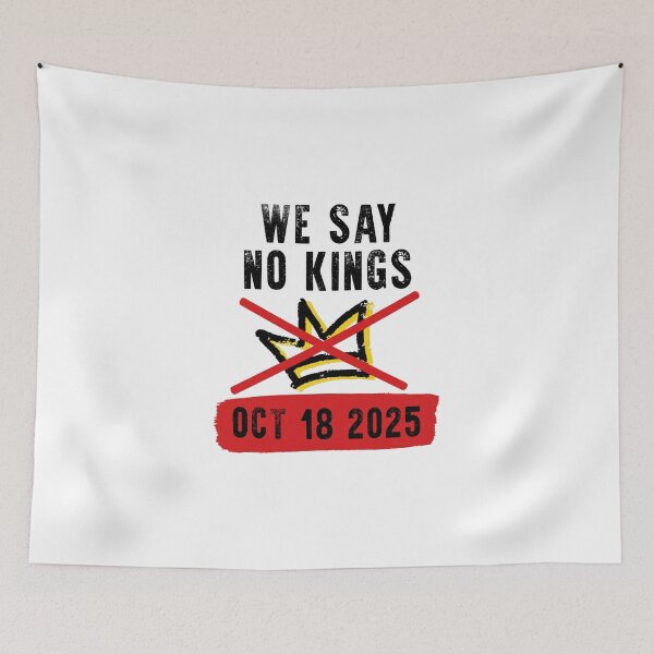Item preview, WE Say No Kings October 18 2025 Anti Authoritarian Protest No Kings In America designed and sold by MarlinConroy.