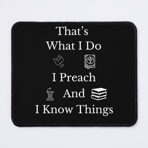 Item preview, I Preach and I Know Things Funny Pastor Gift designed and sold by BitBlissTees.