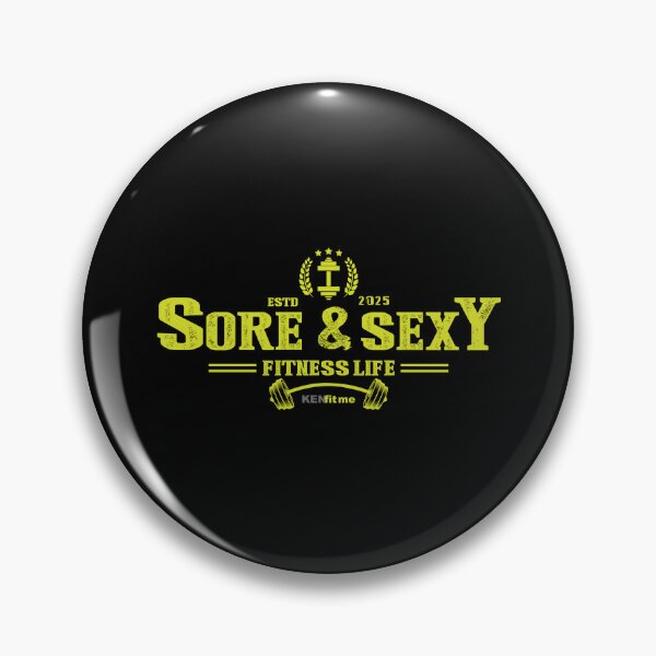 Item preview, SORE & SEXY designed and sold by KenFitMe.