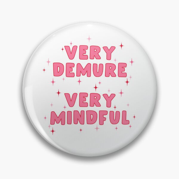 Item preview, Funny Affirmation Design – “Very Demure, Very Mindful” designed and sold by The Home Of Pink Peach.