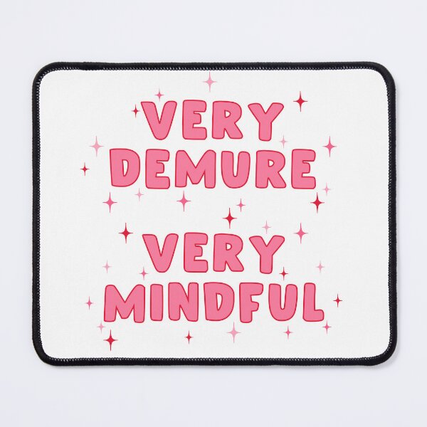 Item preview, Funny Affirmation Design – “Very Demure, Very Mindful” designed and sold by The Home Of Pink Peach.