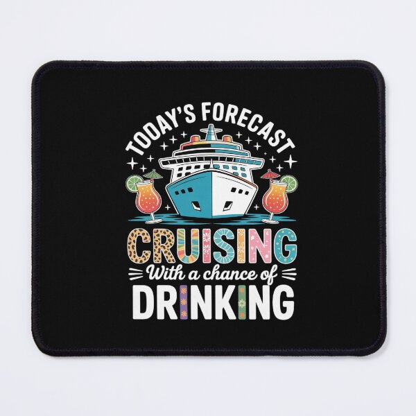 Item preview, Today's Forecast Cruising With A Chance Of Drinking designed and sold by ClassicAnthony.
