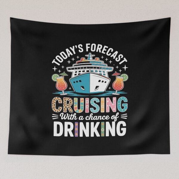 Item preview, Today's Forecast Cruising With A Chance Of Drinking designed and sold by ClassicAnthony.