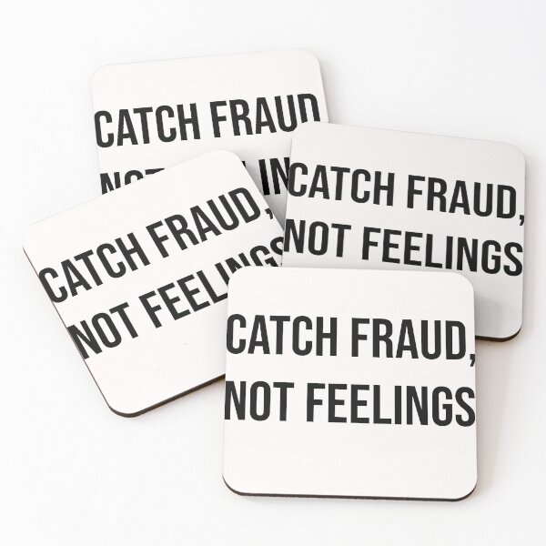 Item preview, Catch fraud not feelings designed and sold by Creations by lyne.