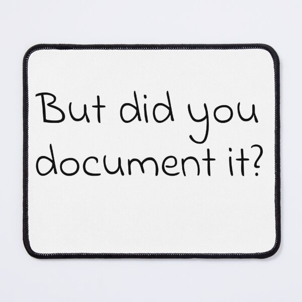 Item preview, But did you document it? designed and sold by Creations by lyne.