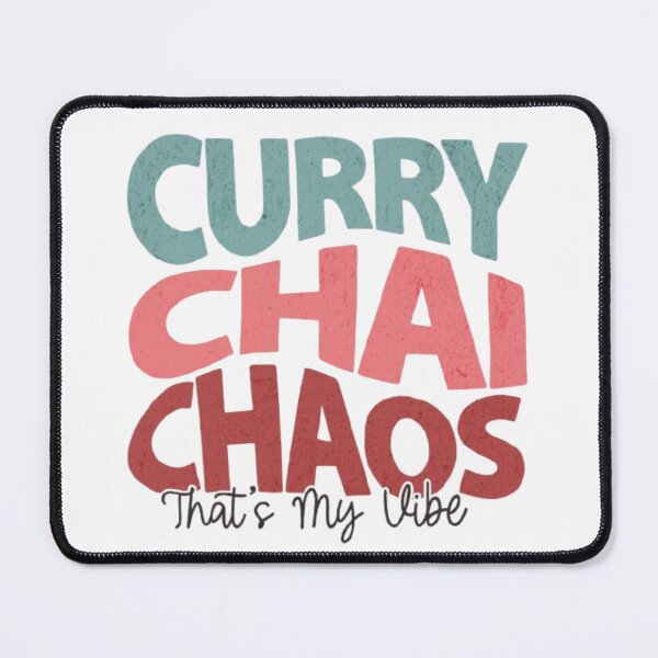Item preview, Curry, Chai, Chaos-Thats my vibe designed and sold by kharatsuchita.