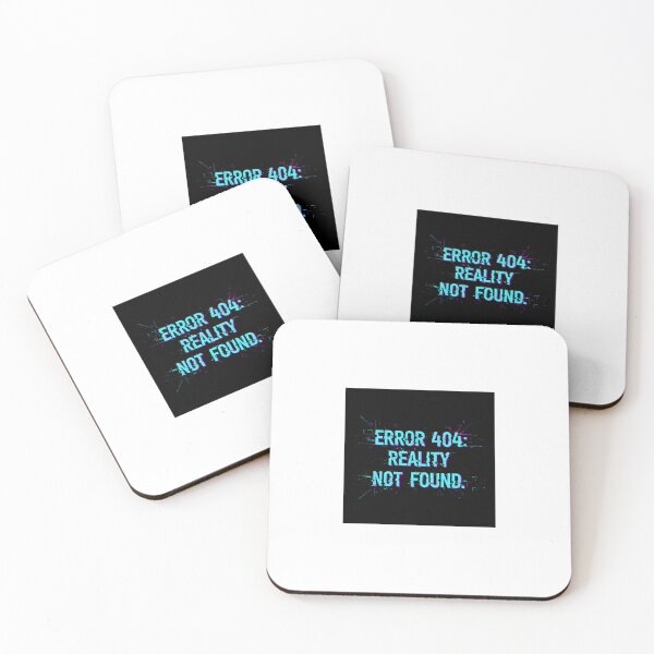 Item preview, Error 404: Reality Not Found. designed and sold by musthavewords.