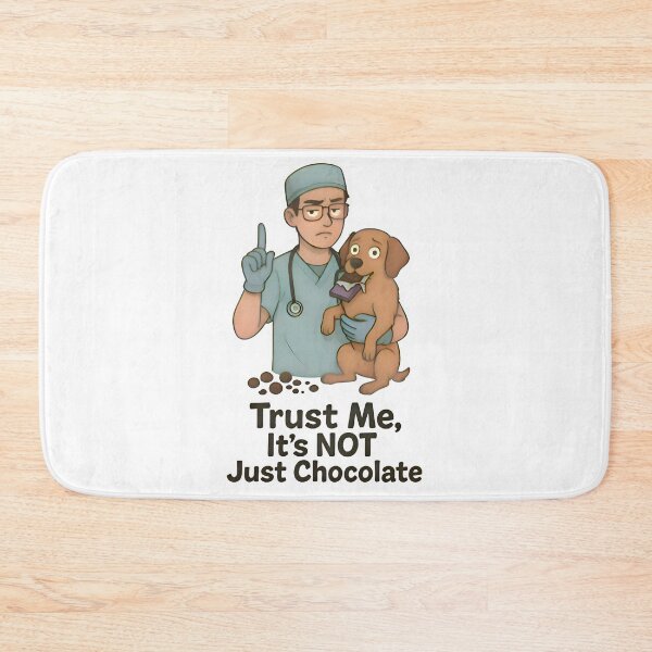 Item preview, Trust Me, It’s NOT Just Chocolate – Funny Vet Dog Design designed and sold by Bettybee00.
