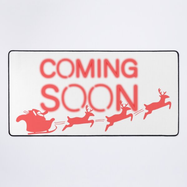 Item preview, Coming Soon Christmas Santa Claus Rudolph Deer Christmas mood New Years 2026 designed and sold by DaniVi.