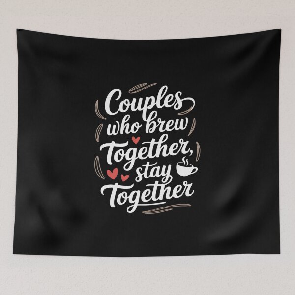 Item preview, Couples Who Brew Together Stay Together Home Coffee Love designed and sold by Idarmotar.