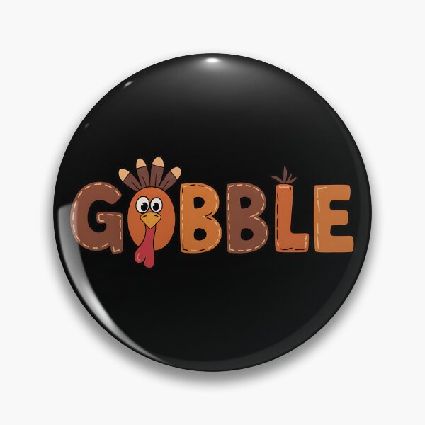 Artikelvorschau, Gobble Turkey Day Happy Thanksgiving entworfen und verkauft von BakeryDozen.