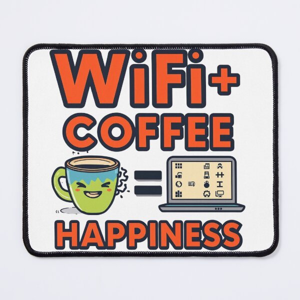 Item preview, WiFi + Coffee = Happiness | Funny Digital Nomad Quote designed and sold by WearTheArtx.