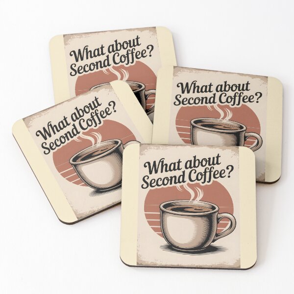 Item preview, What About Second Coffee designed and sold by Millsoft.