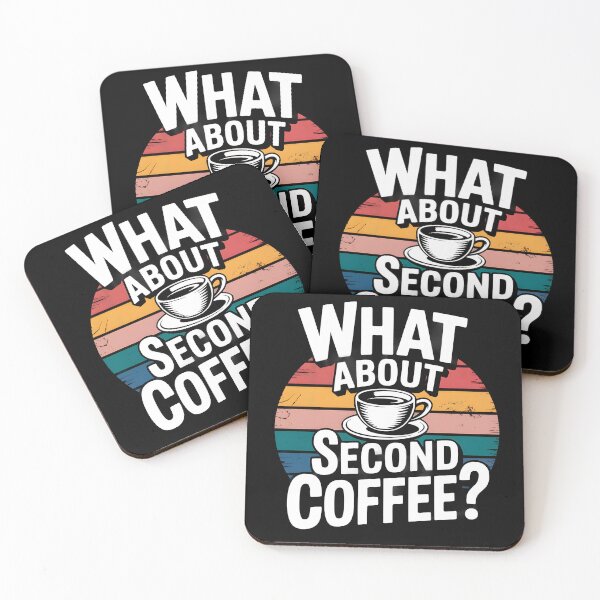 Item preview, What About Second Coffee designed and sold by Millsoft.