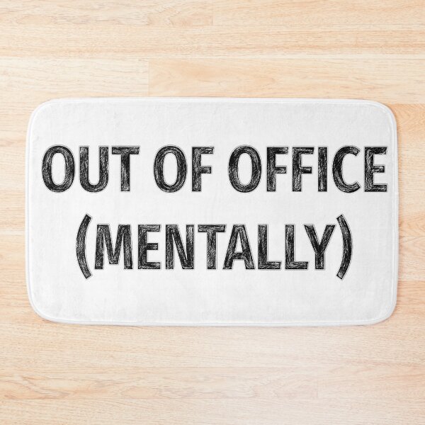 Item preview, Out of Office Mentally designed and sold by Hen-C-Art.