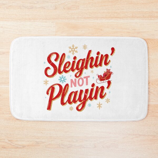 Item preview, Sleighin’ Not Playin. Funny Christmas Quote Design for Holiday Season designed and sold by Aarvya Fashion Club ( A.F.C ).