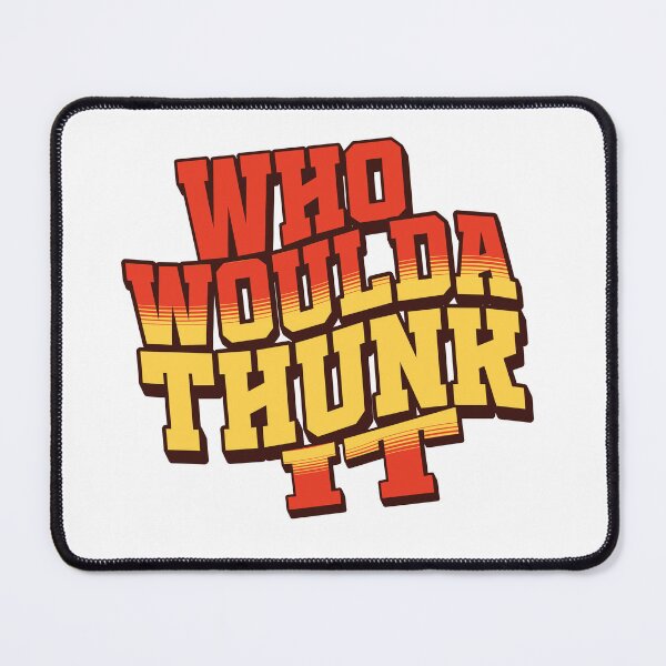 Item preview, Who Woulda Thunk It designed and sold by Wilcox PhotoArt.