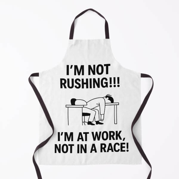 Item preview, I’m Not Rushing designed and sold by TEEVO Pop Art .
