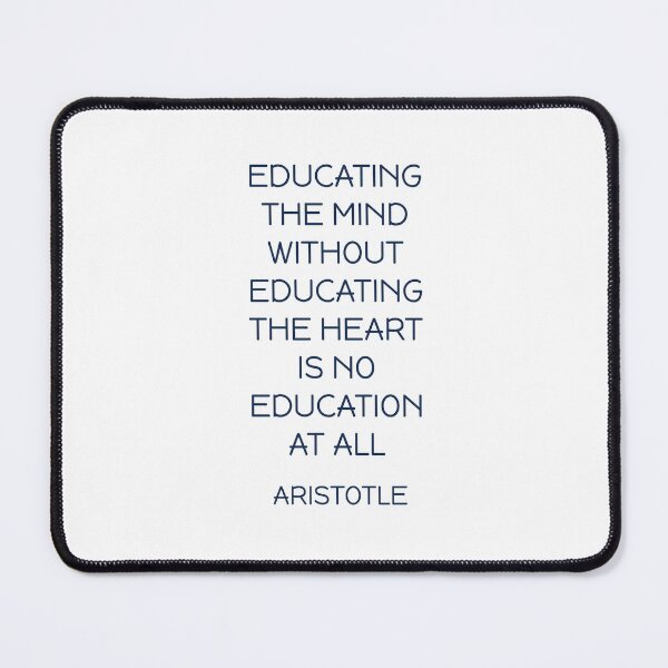 Item preview, Educating the mind without educating the heart is no education at all - Aristotle Greek Philosophy Quote designed and sold by Inspirationmotivation.
